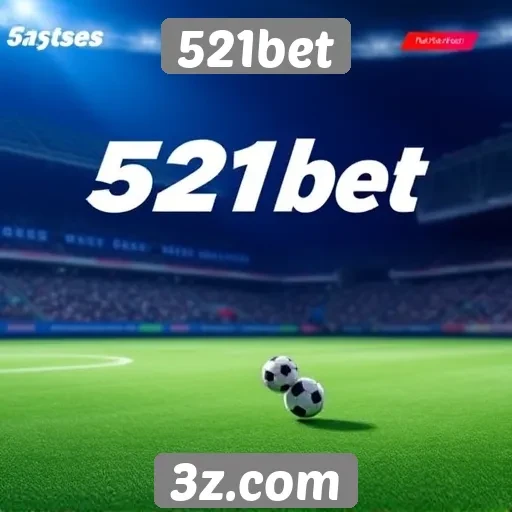 Novidades e recursos do site 521bet